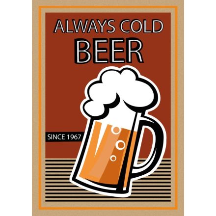 Always cold beer